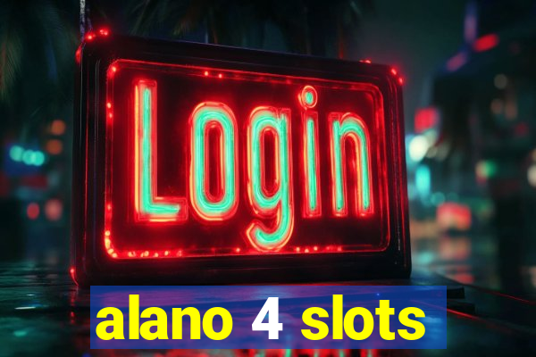 alano 4 slots